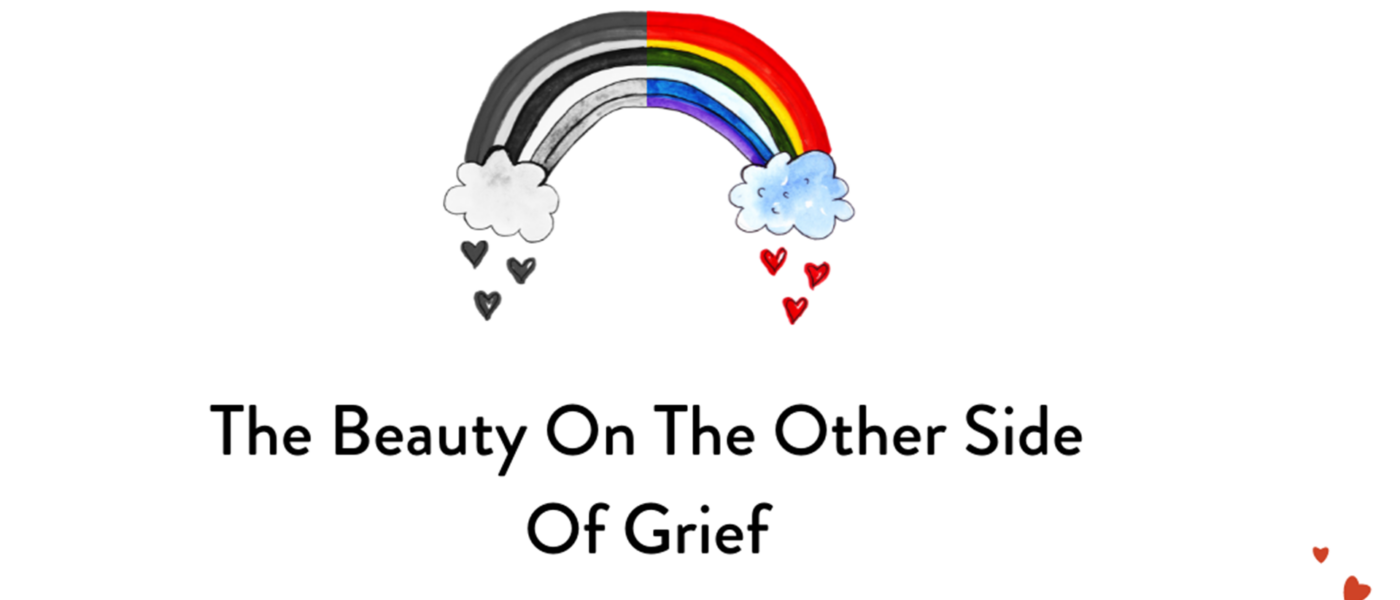 The Beauty On The Other Side of Grief
